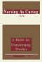 [Gutenberg 42988] • Nursing as Caring: A Model for Transforming Practice